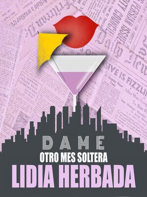 cover image of Dame otro mes soltera